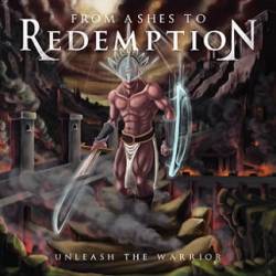 From Ashes To Redemption : Unleash the Warrior